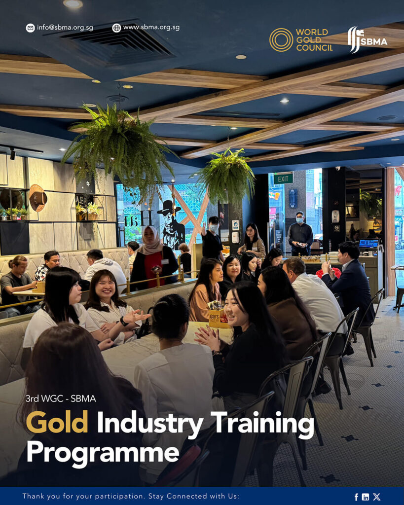 Singapore Bullion Market Association WGC-SBMA Academy 2025