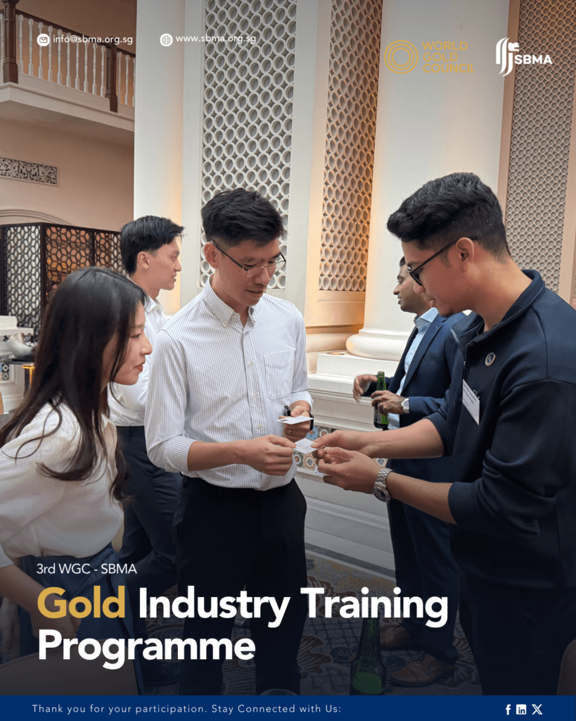 Singapore Bullion Market Association WGC-SBMA Academy 2025