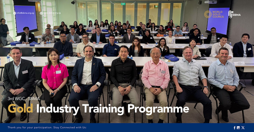Singapore Bullion Market Association WGC-SBMA Academy 2025