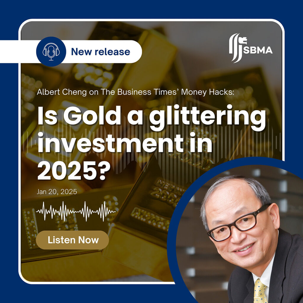 Singapore Bullion Market Association SBMA CEO Albert Cheng Shares Insights on Gold Investment for 2025 on BT Money Hacks Podcast