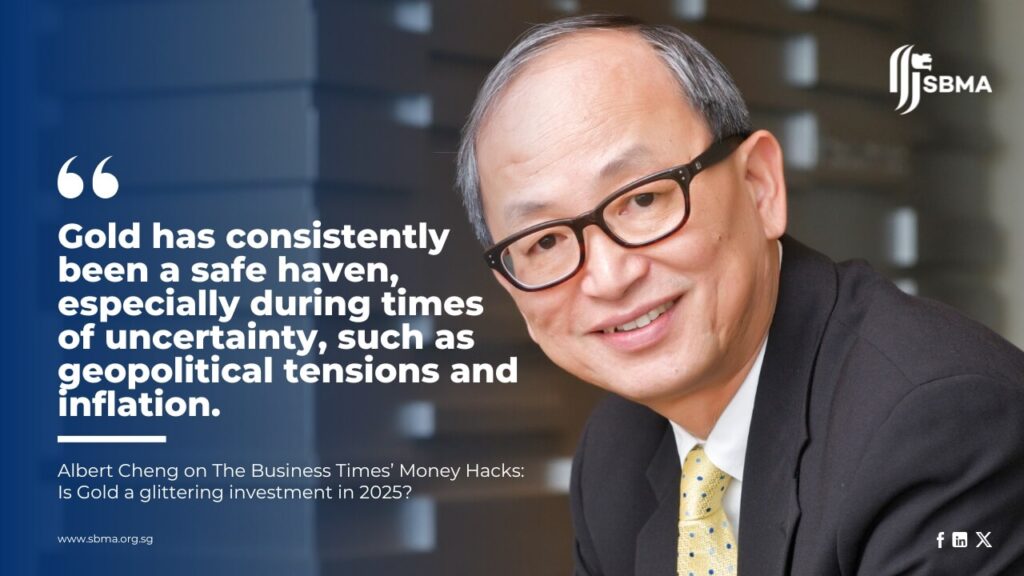 Singapore Bullion Market Association SBMA CEO Albert Cheng Shares Insights on Gold Investment for 2025 on BT Money Hacks Podcast