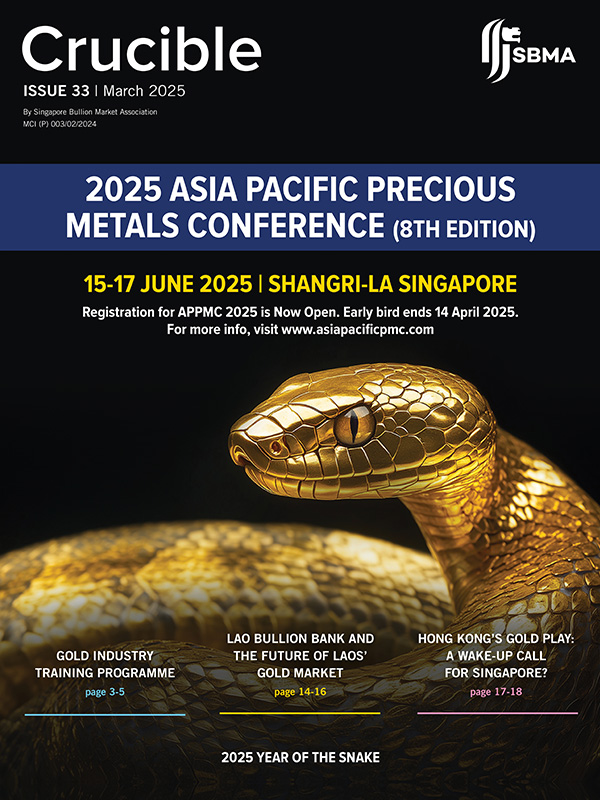 Singapore Bullion Market Association Crucible Issue 33