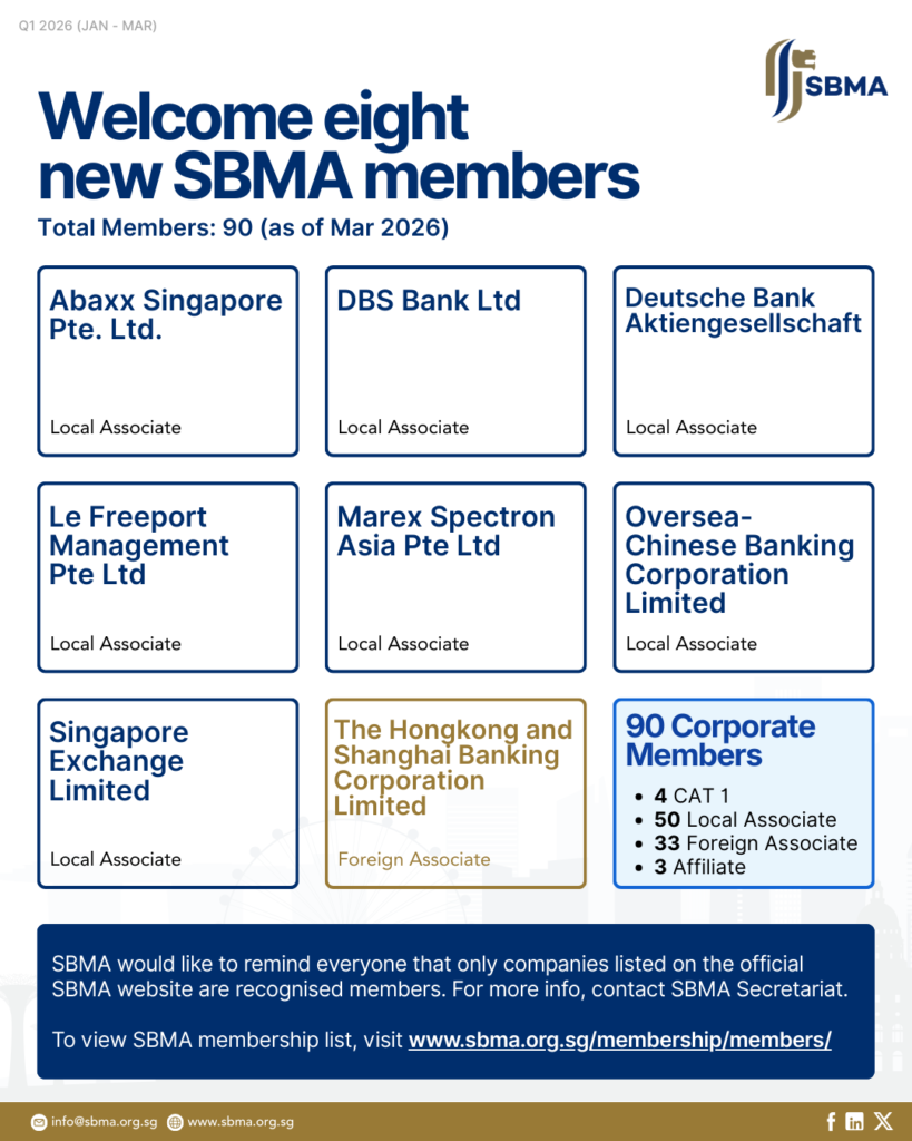 New Singapore Bullion Market Association SBMA members in Q1 2026